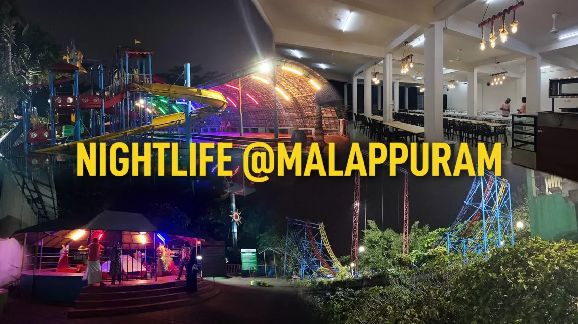 #nightlifemalappuram